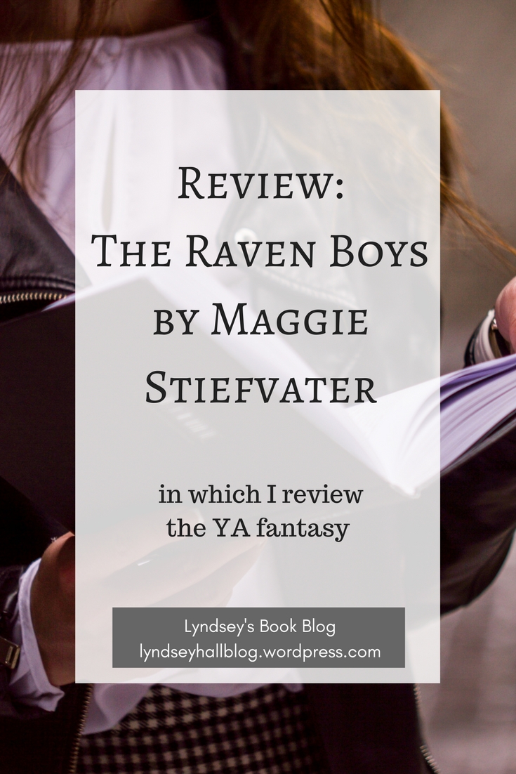 The Raven Boys by Maggie Stiefvater review Lyndsey's Book Blog