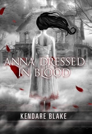 Anna Dressed in Blood Kendare Blake Lyndsey's Book Blog