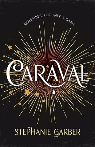 Caraval by Stephanie Garber Lyndsey's Book Blog