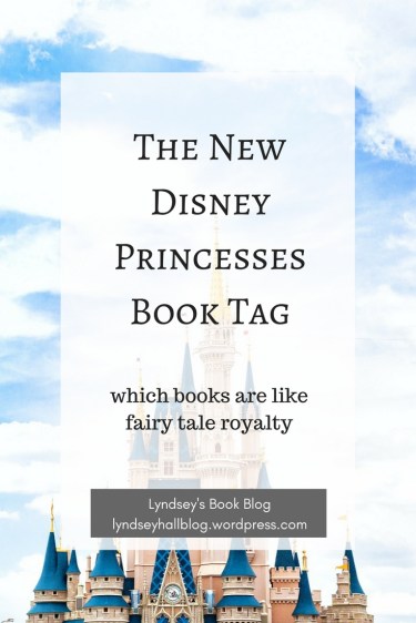 The New Disney princesses book tag Lyndsey's Book Blog