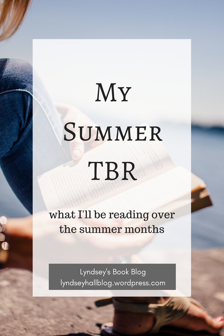 My summer TBR Lyndsey's Book Blog