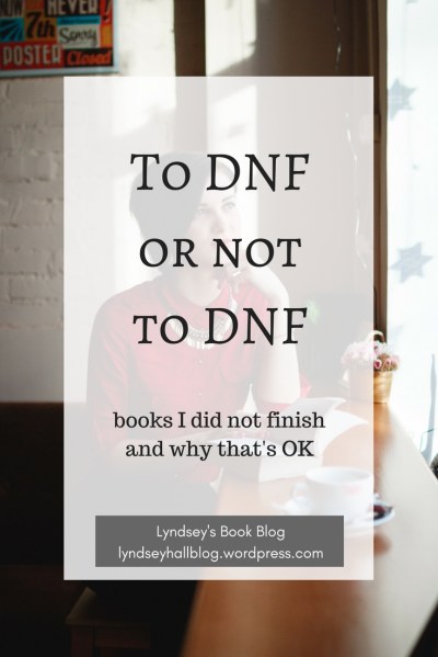 To DNF or not to DNF Lyndsey's Book Blog
