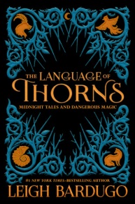 Language of Thorns by Leigh Bardugo