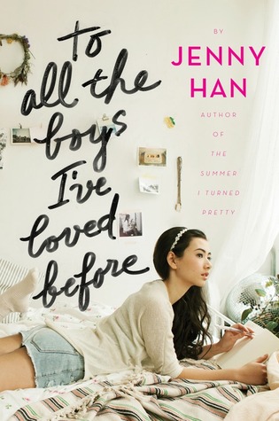 To all the boys I've loved before Jenny Han