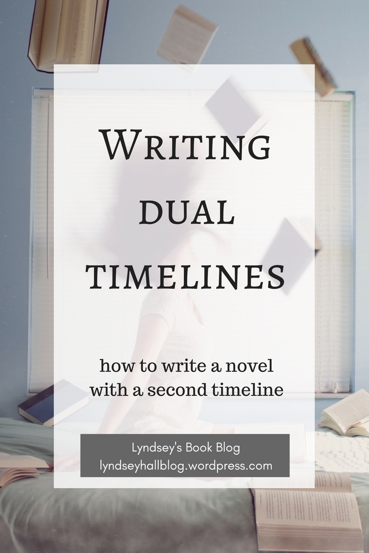 Writing dual timelines Lyndsey's Book Blog