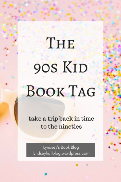 The 90s kid book tag Lyndsey's Book Blog